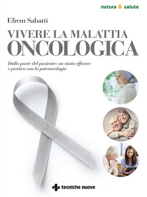 cover image of Vivere la malattia oncologica
